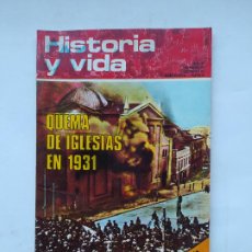 Coleccionismo de Revista Historia y Vida: HISTORIA Y VIDA. AÑO VI Nº 69. QUEMA DE IGLESIAS EN 1931. TDKC84