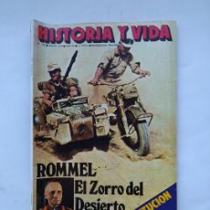 Coleccionismo de Revista Historia y Vida: HISTORIA Y VIDA Nº 122. AÑO XI. MAYO 1978. ROMMEL EL ZORRO DEL DESIERTO. TDKC84
