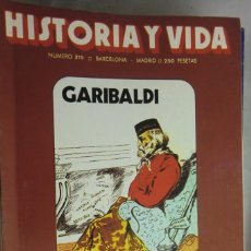 Collectionnisme de Magazine Historia y Vida: REVISTA HISTORIA Y VIDA Nº 215 GARIBALDI. CAPITALISMO Y PROTESTA. EL ZAR BORIS III.. Lote 226255650