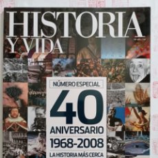 Coleccionismo de Revista Historia y Vida: HISTORIA Y VIDA ESPECIAL 40 AÑOS 1968-2008 - Nº 483. Lote 323319123