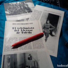 Coleccionismo de Revista Historia y Vida: RECORTE : JOSE LUIS FERNANDEZ-CELA :EL TELEFONISTA DEL ALCAZAR DE TOLEDO. HISTORIA Y VIDA, MAYO 1968