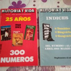 Coleccionismo de Revista Historia y Vida: REVISTAS HISTORIA Y VIDA NÚMERO 300. 25 AÑOS 1968-1993 Y SUPLEMENTO AL Nº 300 INDICES. LOTE DE 2.. Lote 342077173