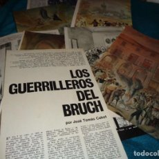 Coleccionismo de Revista Historia y Vida: RECORTE : LOS GUERRILLEROS DEL BRUCH. HIST. Y VIDA, JUNIO 1968