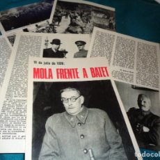 Coleccionismo de Revista Historia y Vida: RECORTE : 18 DE JULIO 1936 : EL GENERAL MOLA FRENTE A BATET. HIST. Y VIDA, JUNIO 1968