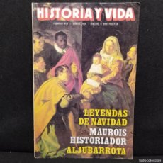Coleccionismo de Revista Historia y Vida: HISTORIA Y VIDA - NUMERO 213 - LEYENDAS DE NAVIDAD MAUROIS HISTORIADOR / 27.948