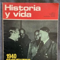 Coleccionismo de Revista Historia y Vida: HISTORIA Y VIDA Nº 63. ENCUENTRO HITLER-SERRANO SUÑER