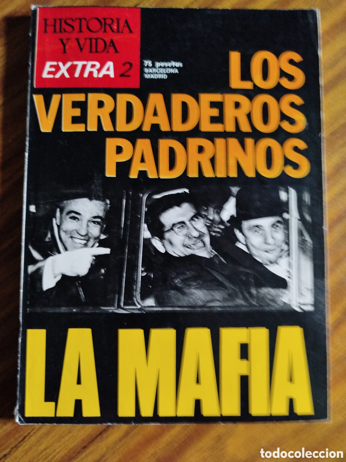 Colecionismo da Revista Historia y Vida: Historia y vida, Extra n&uacute;mero 2, Los verdaderos padrinos de la mafia.
