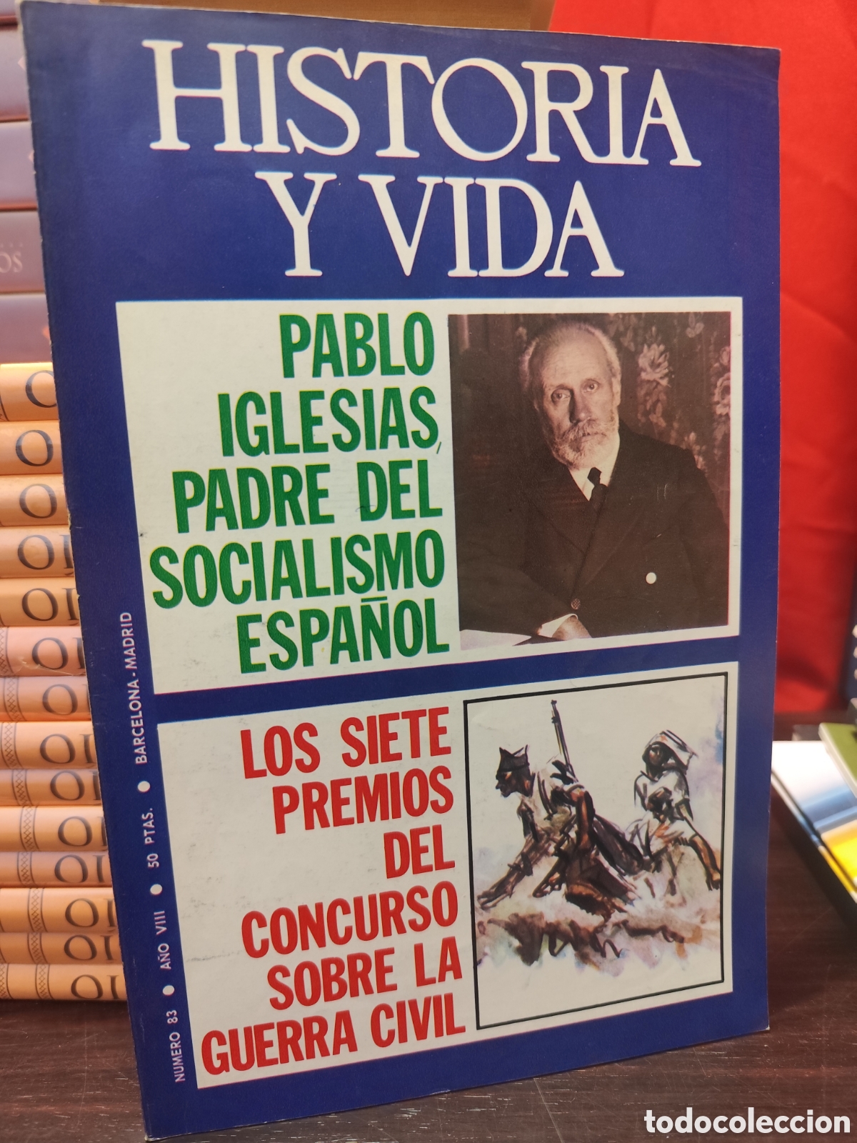 Coleccionismo de Revista Historia y Vida: HISTORIA Y VIDA N&deg;83 ANO VIII 1975 - PABLO IGLESIAS PADRE DEL SOCIALISMO ESPA&Ntilde;OL