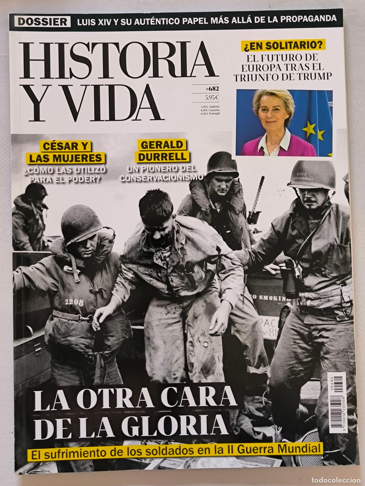 Coleccionismo de Revista Historia y Vida: HISTORIA Y VIDA N&ordm; 682 - A&Ntilde;O LVI - LUIS XIV / JULIO CESAR Y LAS MUJERES / LOS NEUVE DE LA FAMA (L2)