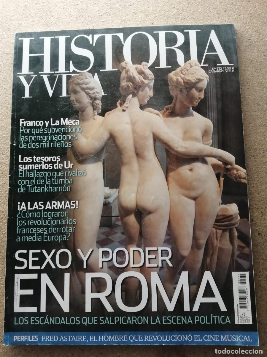 Coleccionismo de Revista Historia y Vida: HISTORIA Y VIDA (NUMERO 532) SEXO Y PODER EN ROMA