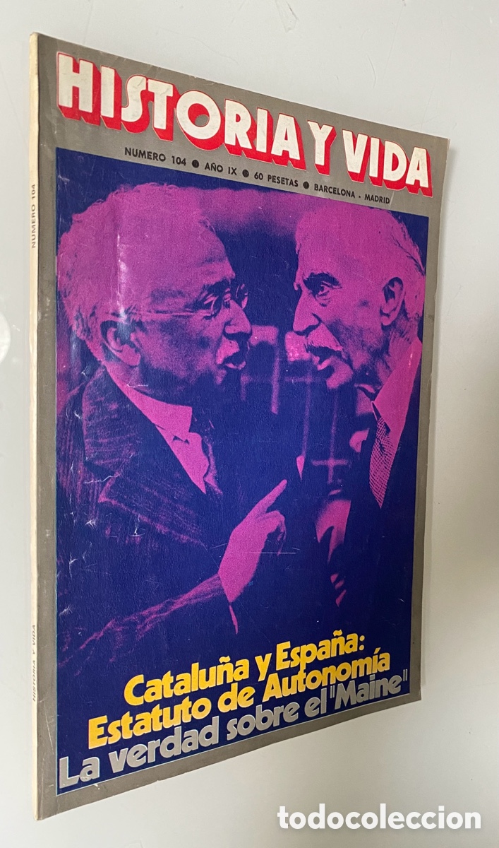 Coleccionismo de Revista Historia y Vida: Historia y Vida n&ordm; 104 (A&ntilde;o IX, Noviembre 1976): La verdad sobre el Maine / Catalu&ntilde;a y Espa&ntilde;a: El Es