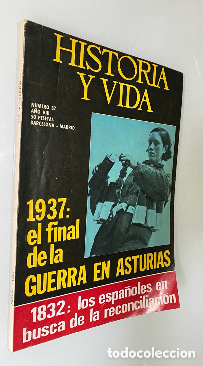 Coleccionismo de Revista Historia y Vida: Historia y Vida n&ordm; 87 (A&ntilde;o VIII, Junio 1975): 1832. Los espa&ntilde;oles en busca de la reconciliaci&oacute;n / Vi
