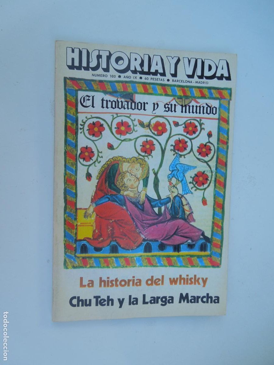 Coleccionismo de Revista Historia y Vida: HISTORIA Y VIDA - EL TROVADOR Y SU MUNDO - N&ordm; 103 - OCTUBRE 1976.