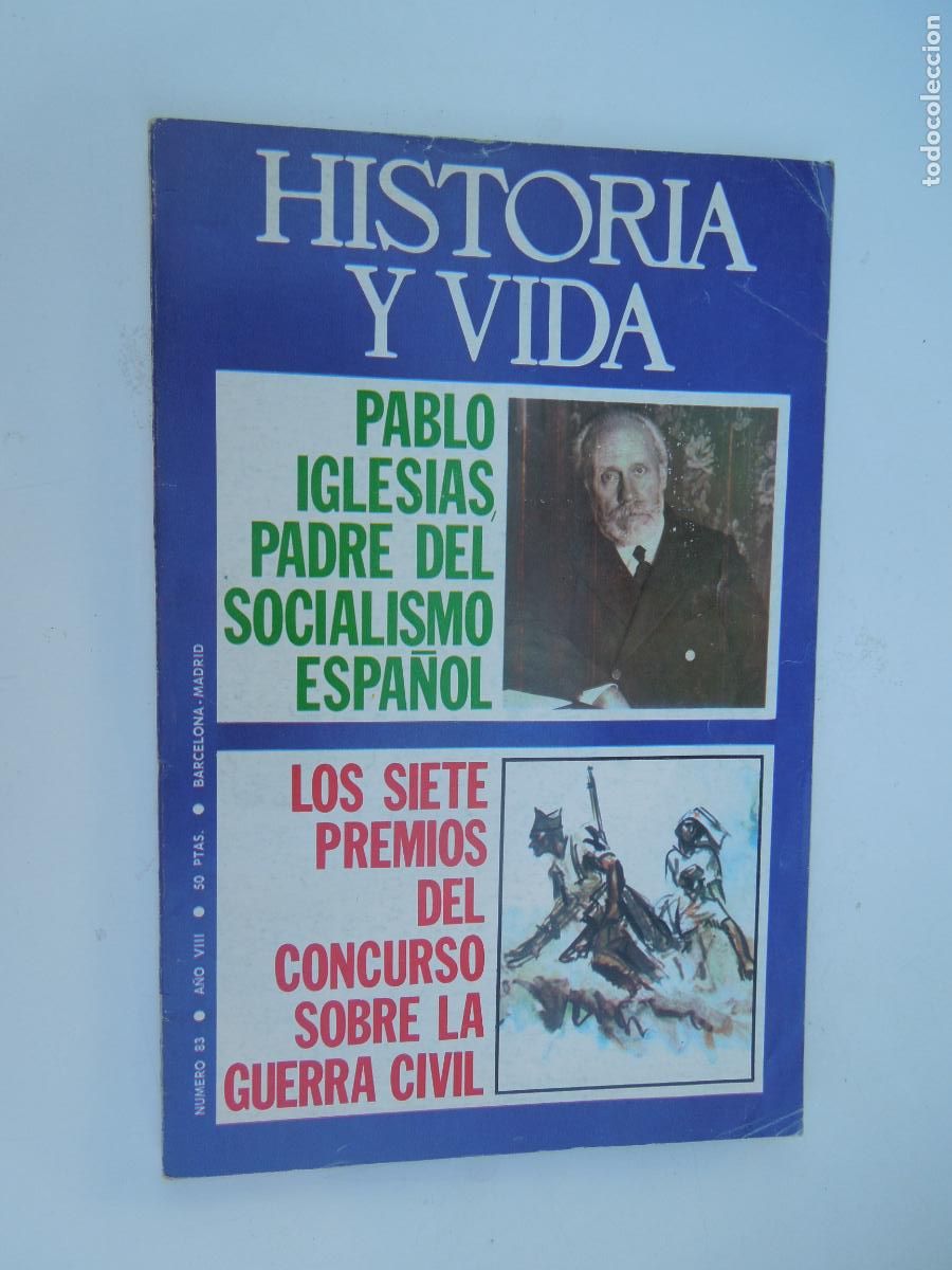 Coleccionismo de Revista Historia y Vida: HISTORIA Y VIDA -PABLO IGLESIAS, PADRE DEL SOCIALISMO ESPA&Ntilde;OL - N&ordm; 183 - FEBRERO 1975.