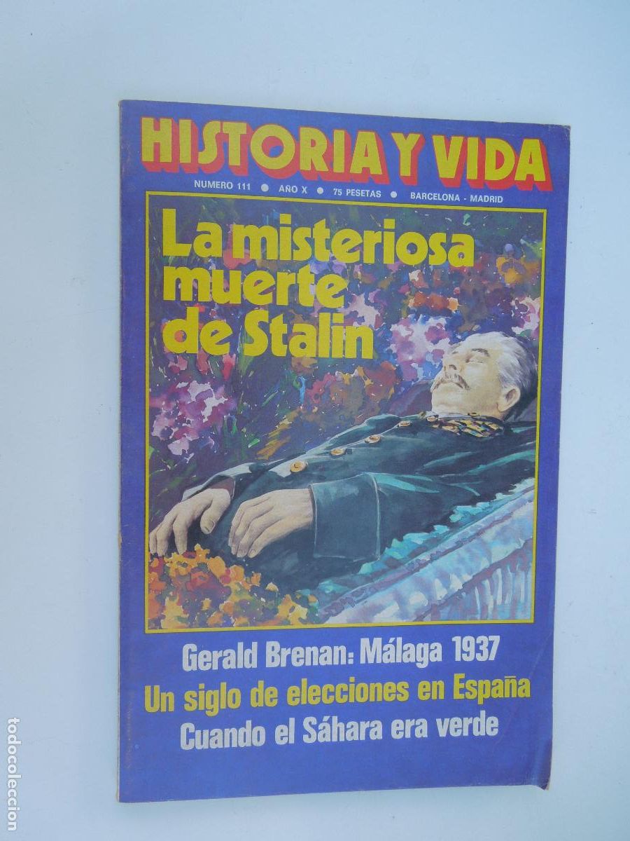 Coleccionismo de Revista Historia y Vida: HISTORIA Y VIDA - LA MISTERIOSA MUERTE DE STALIN - N&ordm; 111- JUNIO 1977.