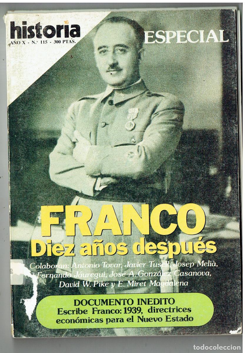 Coleccionismo de Revista Historia y Vida: HISTORIA. N&ordm; 115. ESPECIAL FRANCO, DIEZ A&Ntilde;OS DESPU&Eacute;S. NVBRE. 1985. (B/48.1)