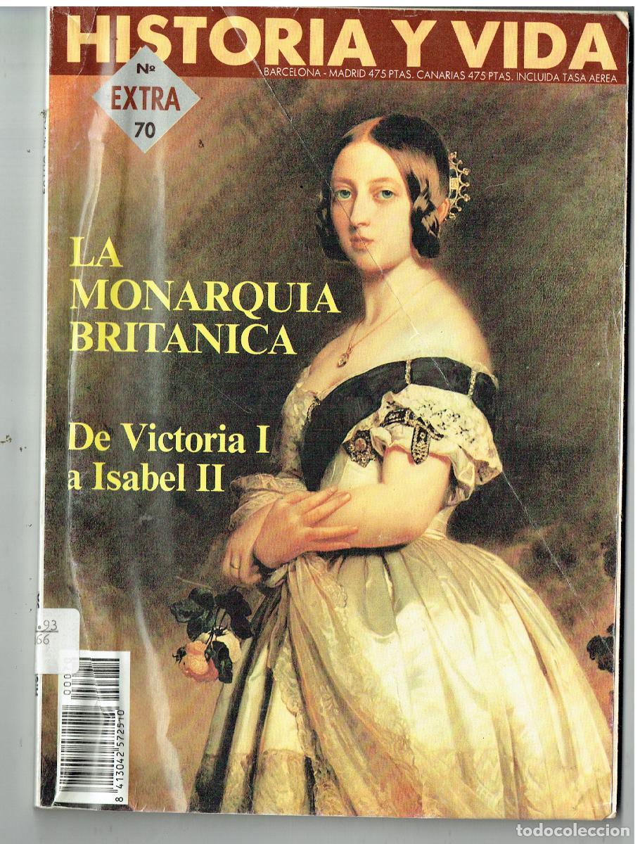 Coleccionismo de Revista Historia y Vida: HISTORIA Y VIDA. EXTRA N&ordm; 70. LA MONARQUIA BRITANICA. DE VICTORIA I A ISABEL II. (B/48.1)