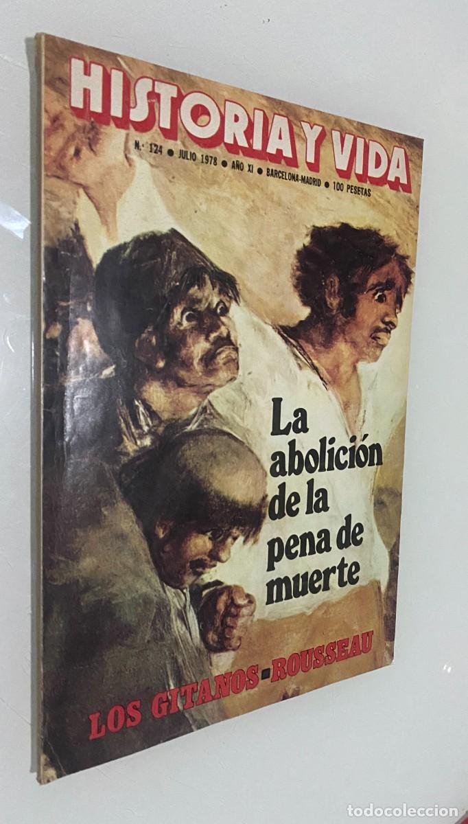 Coleccionismo de Revista Historia y Vida: Historia y Vida n&ordm; 124 (A&ntilde;o XI, Julio 1978): La abolici&oacute;n de la pena de muerte / La Historia en im&aacute;g