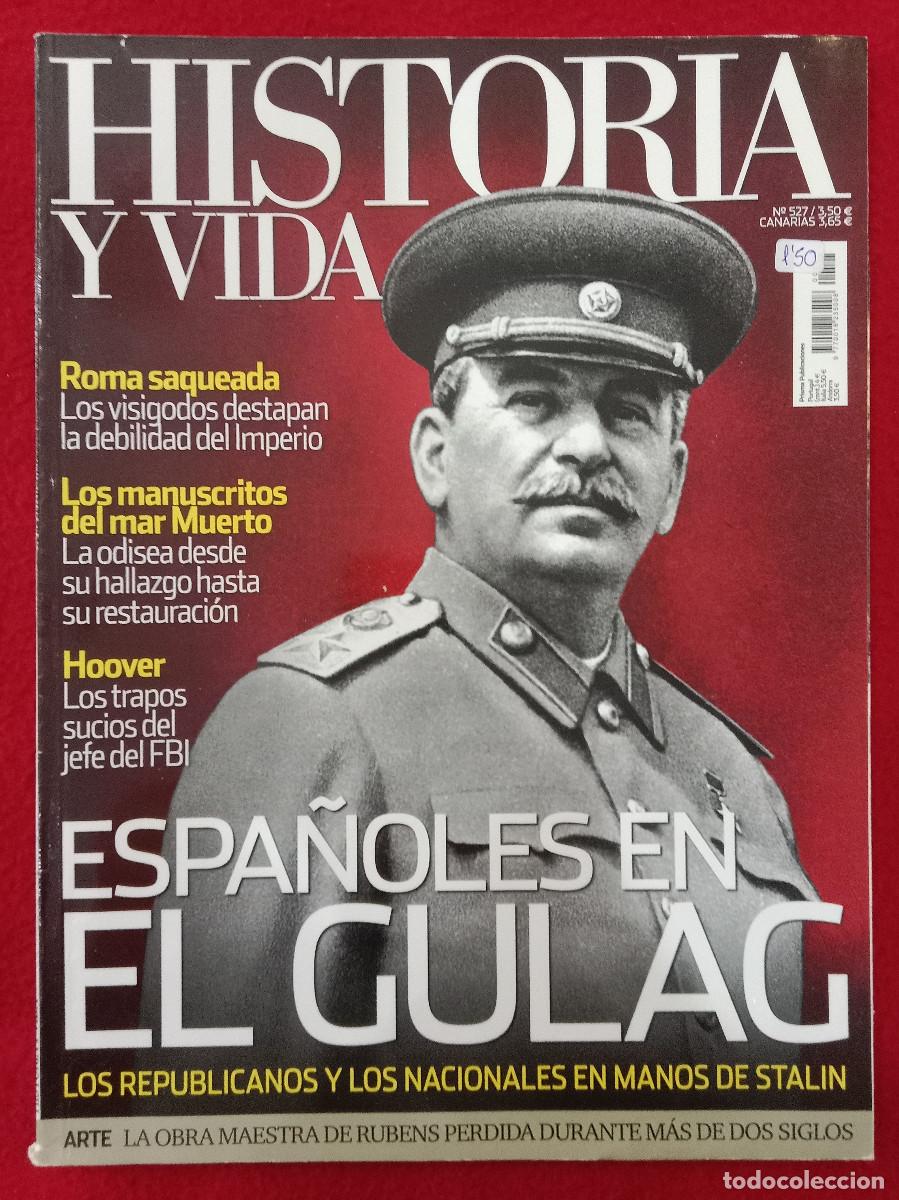 Collectionnisme de Magazine Historia y Vida: Historia y Vida - N&ordm;. 527 - A&ntilde;o XLIII - Espa&ntilde;oles en el Gulag