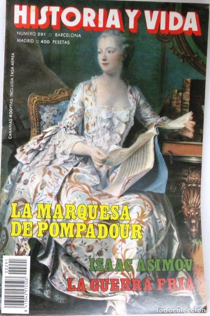 Collezionismo di Rivista Historia y Vida: HISTORIA Y VIDA - N&ordm; 291 - LA MARQUESA DE POMPADUR - REVISTA