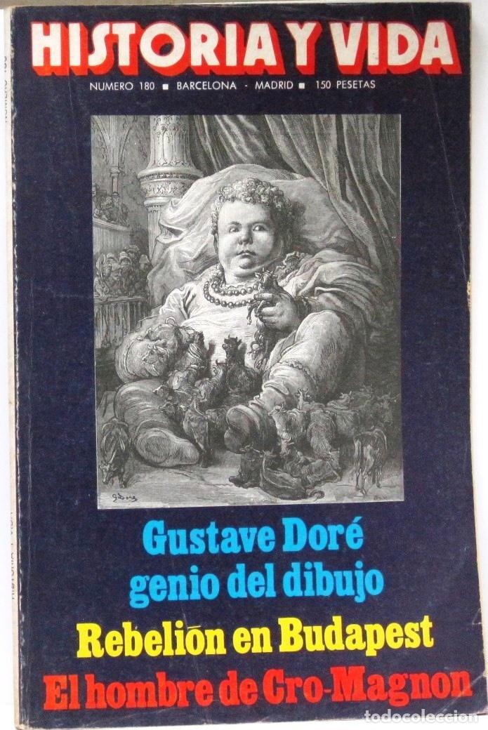 Collezionismo di Rivista Historia y Vida: HISTORIA Y VIDA - N&ordm; 180 - GUSTAVE DORE GENIO DEL DIBUJO - REVISTA