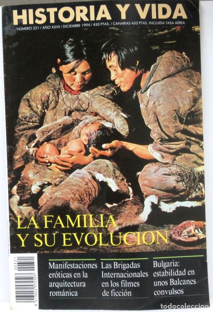 Collezionismo di Rivista Historia y Vida: HISTORIA Y VIDA - N&ordm; 321 - LA FAMILIA Y SU EVOLUCION - REVISTA