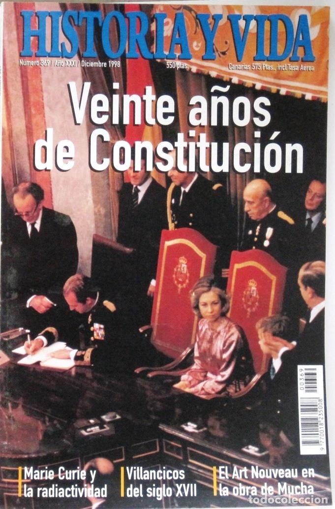 Collezionismo di Rivista Historia y Vida: HISTORIA Y VIDA - N&ordm; 369 -VEINTE ALOS DE CONSTITUCION - REVISTA