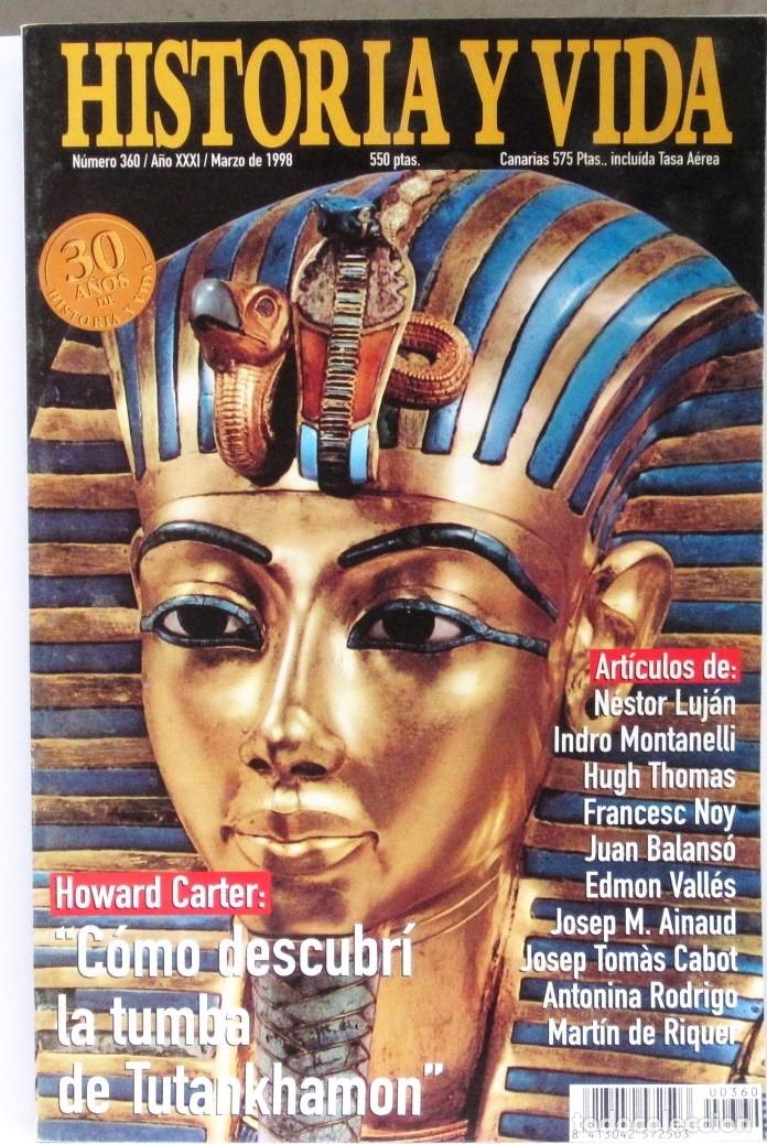 Collezionismo di Rivista Historia y Vida: HISTORIA Y VIDA - N&ordm; 360 - COMO DESCUBRI LA TUMBA DE TUTANKHMON - REVISTA
