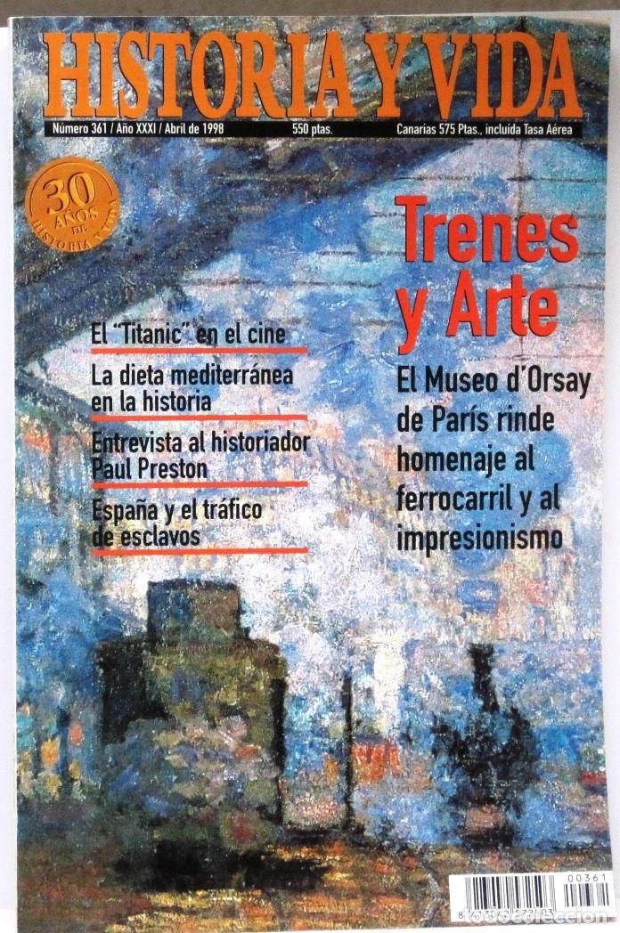 Collezionismo di Rivista Historia y Vida: HISTORIA Y VIDA - N&ordm; 361 - TRENES Y ARTE - REVISTA