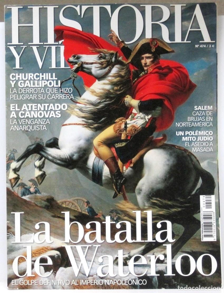 Coleccionismo de Revista Historia y Vida: HISTORIA Y VIDA - N&ordm; 474 -LA BATALLA DE WATERLOO - REVISTA