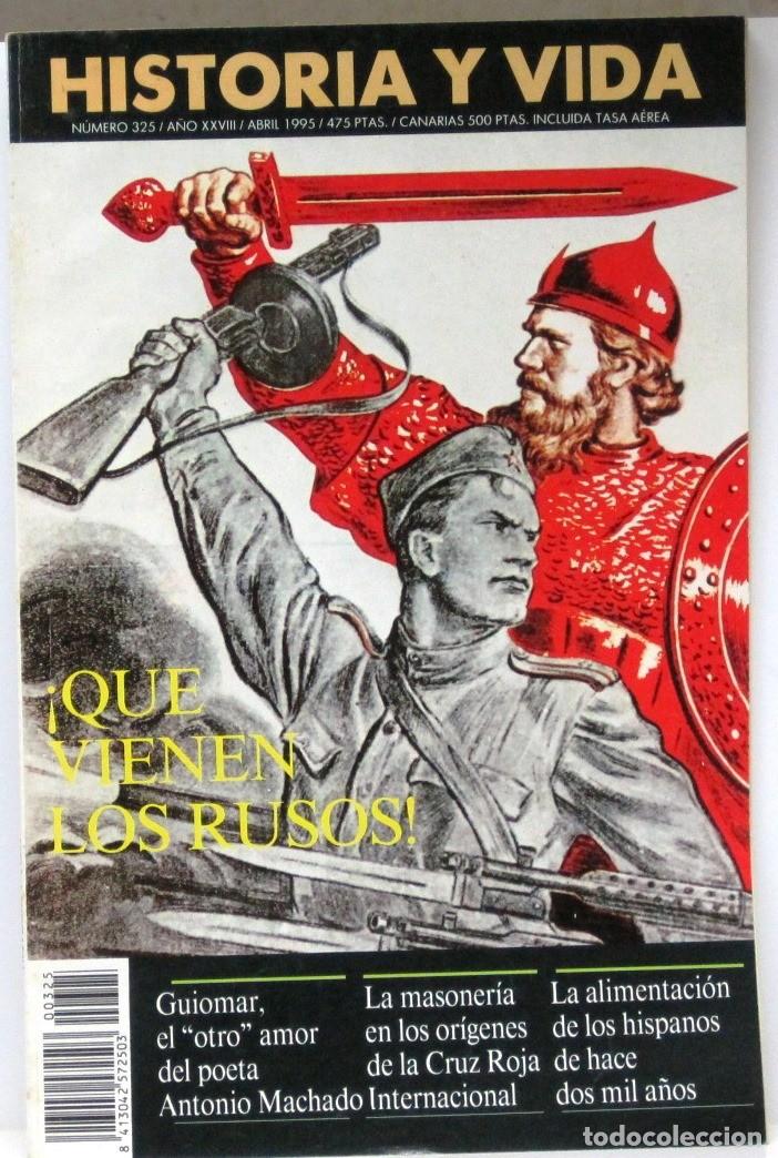 Coleccionismo de Revista Historia y Vida: HISTORIA Y VIDA -N&ordm; 325 - QUE VIENEN LOS RUSOS - REVISTA