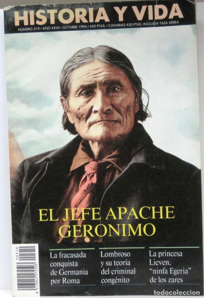 Coleccionismo de Revista Historia y Vida: HISTORIA Y VIDA -N&ordm; 319 - EL JEFE APACHE GERONIMO - REVISTA