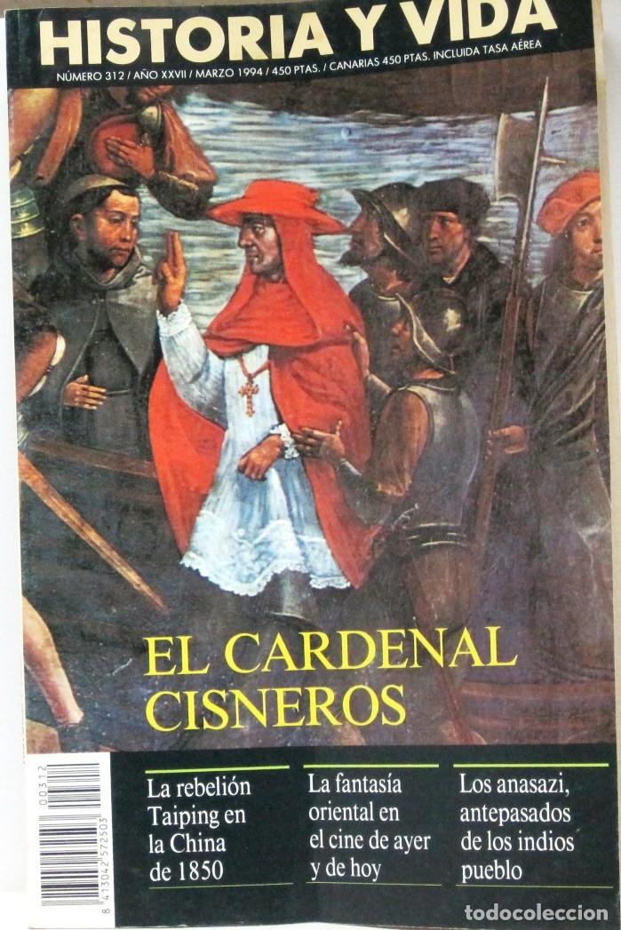 Coleccionismo de Revista Historia y Vida: HISTORIA Y VIDA -N&ordm; 312 - EL CARDENAL CISNEROS - REVISTA