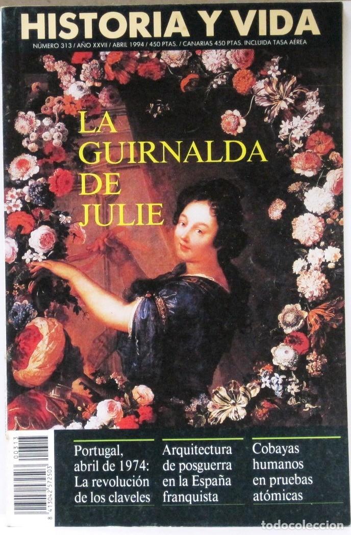 Coleccionismo de Revista Historia y Vida: HISTORIA Y VIDA -N&ordm; 313 - LA GUIRNALDA DE JULIE - REVISTA