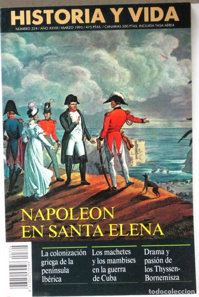Coleccionismo de Revista Historia y Vida: HISTORIA Y VIDA -N&ordm; 324 - NAPOLEON EN SANTA ELENA - REVISTA