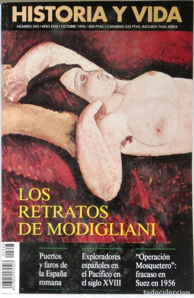 Coleccionismo de Revista Historia y Vida: HISTORIA Y VIDA -N&ordm; 343 - LOS RETRATOS DE MODIGLIANI - REVISTA