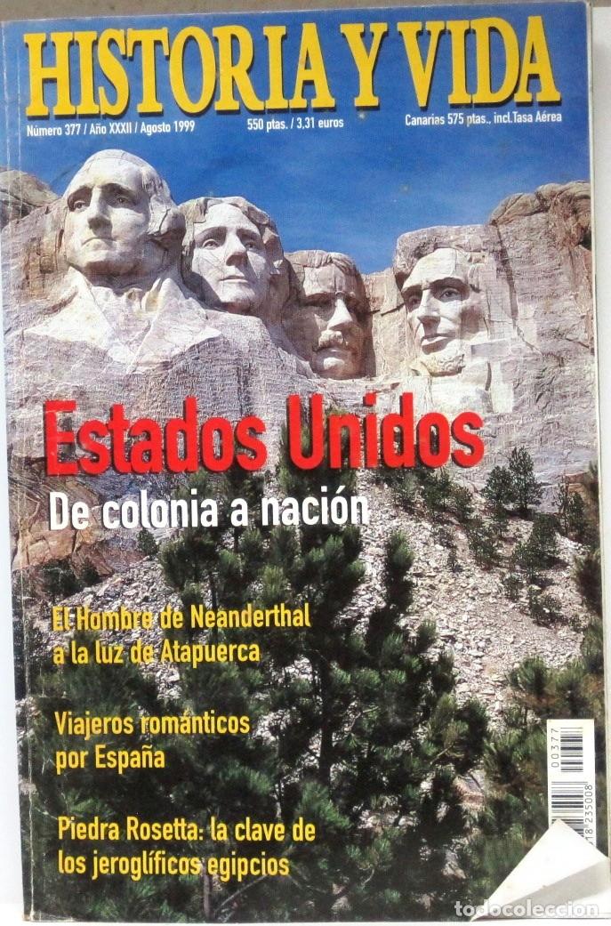 Coleccionismo de Revista Historia y Vida: HISTORIA Y VIDA -N&ordm; 377- ESTADOS UNIDOS DE COLONIA A NACION - REVISTA