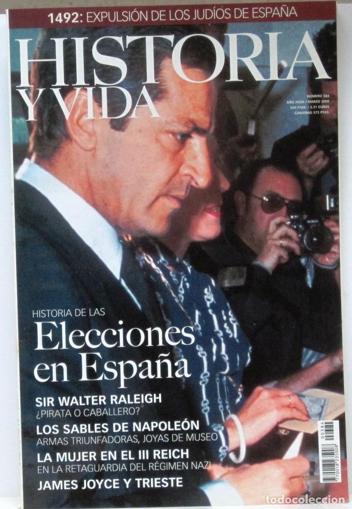 Coleccionismo de Revista Historia y Vida: HISTORIA Y VIDA -N&ordm; 384 - ELECIONES EN ESPA&Ntilde;A - REVISTA