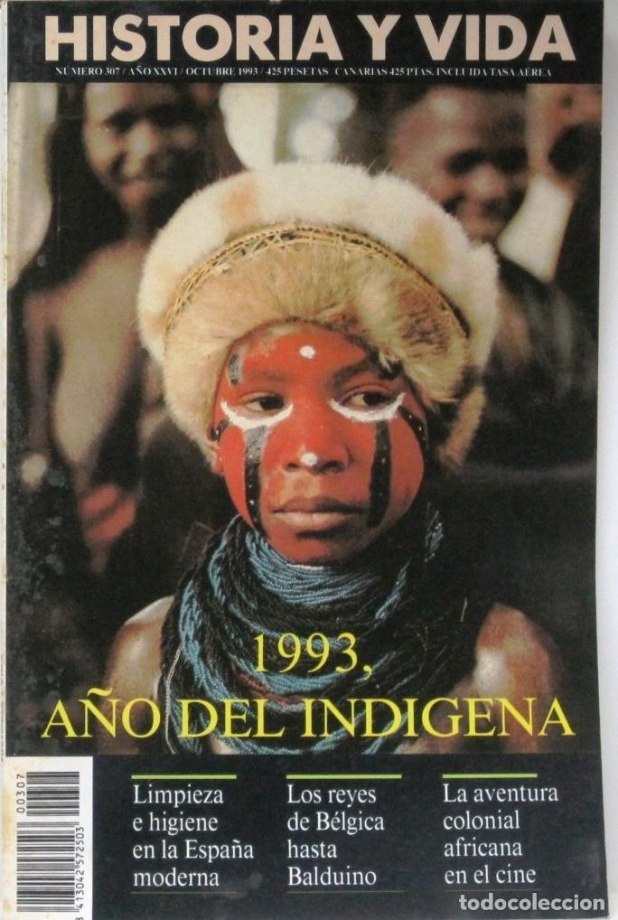 Coleccionismo de Revista Historia y Vida: HISTORIA Y VIDA -N&ordm; 307 - 1993 A&Ntilde;O DEL INDIGENA - REVISTA
