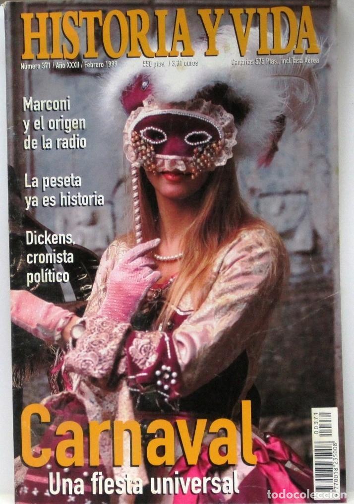 Coleccionismo de Revista Historia y Vida: HISTORIA Y VIDA -N&ordm; 371 - CARNAVAL UNA FIESTA UNIVERSAL - REVISTA