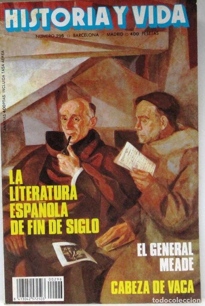 Coleccionismo de Revista Historia y Vida: HISTORIA Y VIDA -N&ordm;296 - LA LITERATURA ESPA&Ntilde;OLA DE FIN DE SIGLO - REVISTA