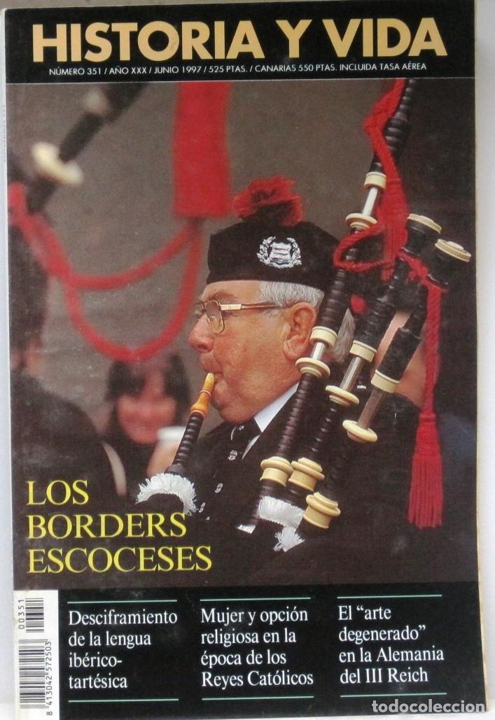 Coleccionismo de Revista Historia y Vida: HISTORIA Y VIDA -N&ordm;351 - LOS BORDERS ESCOCESES - REVISTA