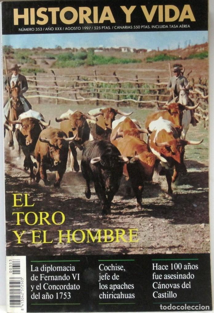 Coleccionismo de Revista Historia y Vida: HISTORIA Y VIDA -N&ordm;353 - EL TORO Y EL HOMBRE - REVISTA