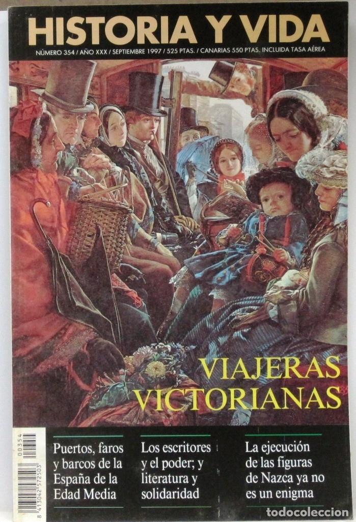 Coleccionismo de Revista Historia y Vida: HISTORIA Y VIDA -N&ordm;354 - VIAJERAS VICTORIANAS - REVISTA
