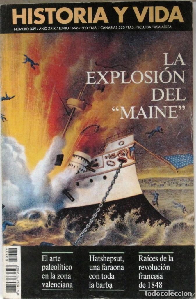 Coleccionismo de Revista Historia y Vida: HISTORIA Y VIDA -N&ordm;339 - LA EXPLOSION DEL MAINE - REVISTA