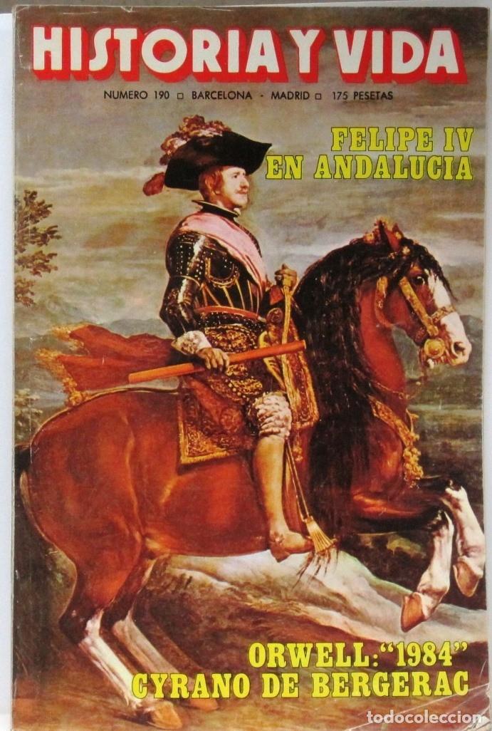 Coleccionismo de Revista Historia y Vida: HISTORIA Y VIDA -N&ordm;190 - FELIPE IV EN ANDALUCIA - REVISTA