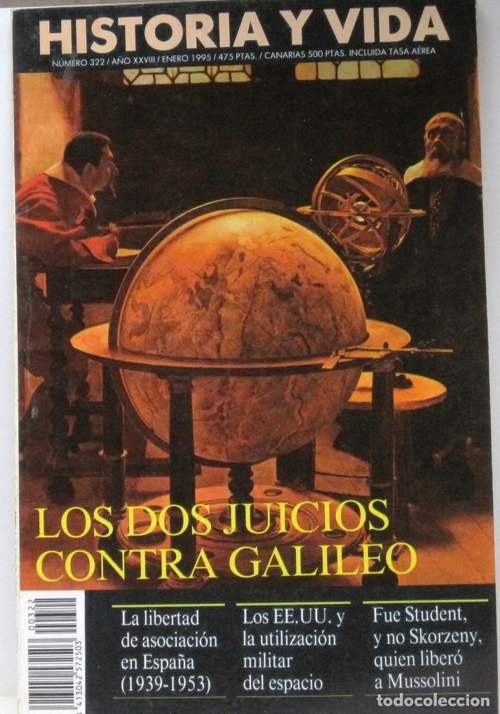 Coleccionismo de Revista Historia y Vida: HISTORIA Y VIDA -N&ordm;322 - LOS DOS JUICIOS CONTRA GALILEO - REVISTA