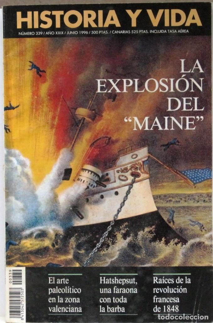 Coleccionismo de Revista Historia y Vida: HISTORIA Y VIDA -N&ordm;339 - LA EXPLOSION DEL MAINE - REVISTA