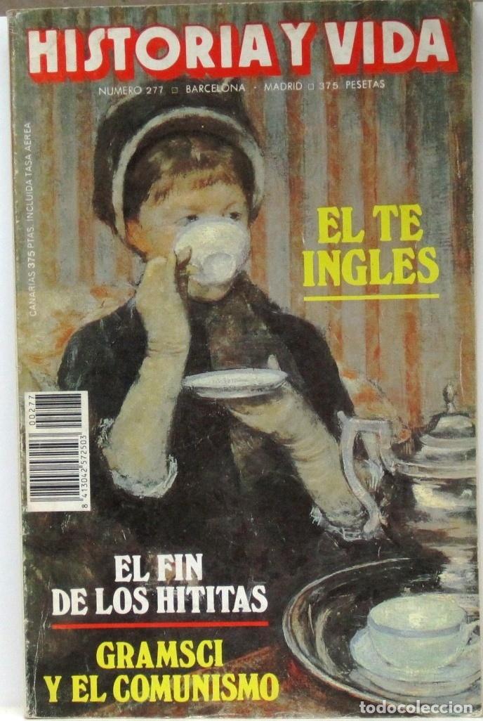Coleccionismo de Revista Historia y Vida: HISTORIA Y VIDA -N&ordm;277 - EL TE INGLES - REVISTA