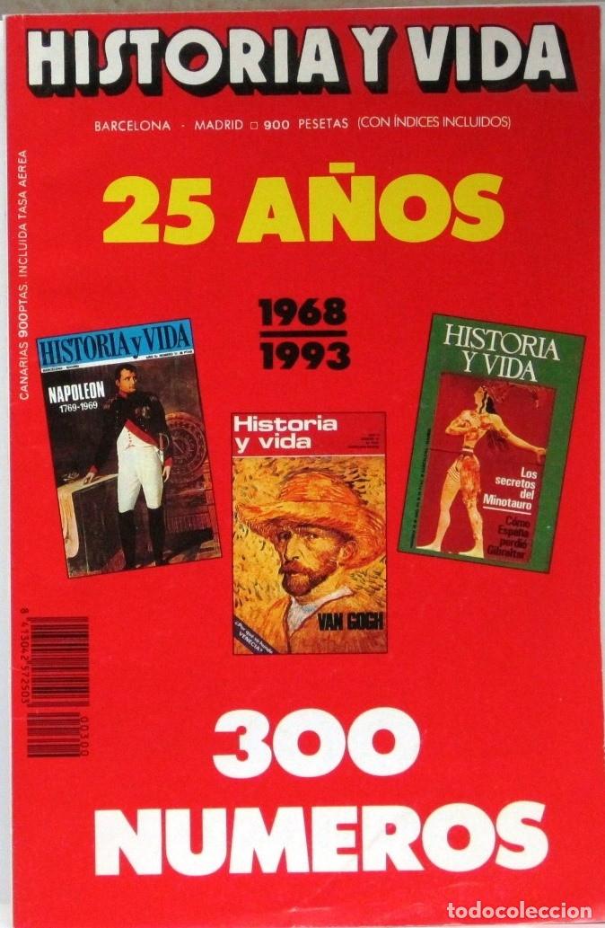 Coleccionismo de Revista Historia y Vida: HISTORIA Y VIDA - 25 A&Ntilde;OS - REVISTA